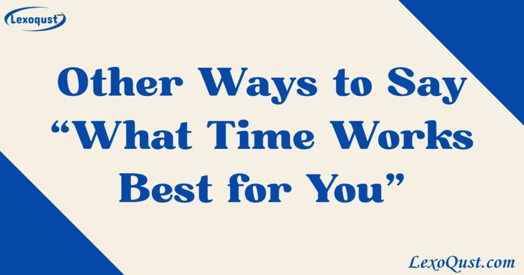 What Time Works Best for You