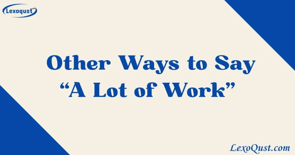 A Lot of Work