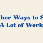 A Lot of Work
