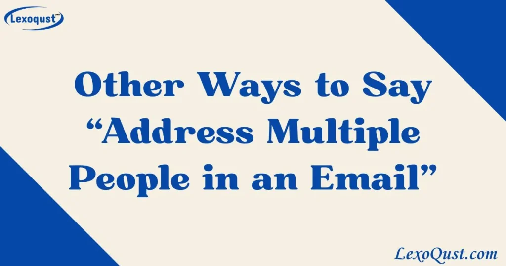 Address Multiple People in an Email
