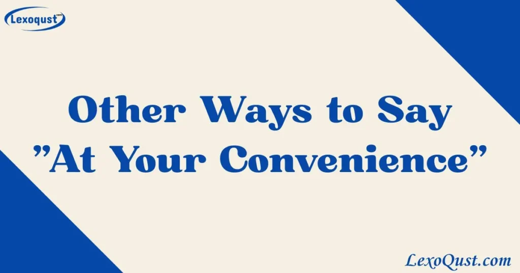At Your Convenience
