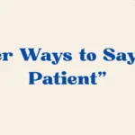Be Patient