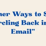 Circling Back in an Email