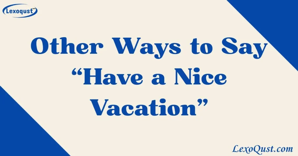 Have a Nice Vacation
