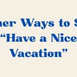 Have a Nice Vacation