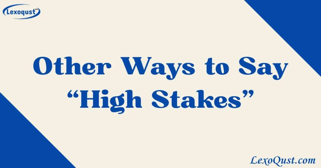 High Stakes