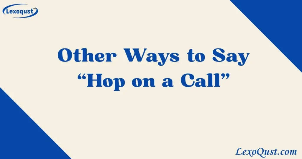 “Hop on a Call”