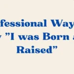 I was Born and Raised