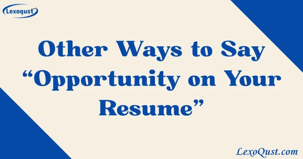 Opportunity on Your Resume