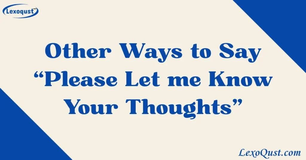 Please Let me Know Your Thoughts