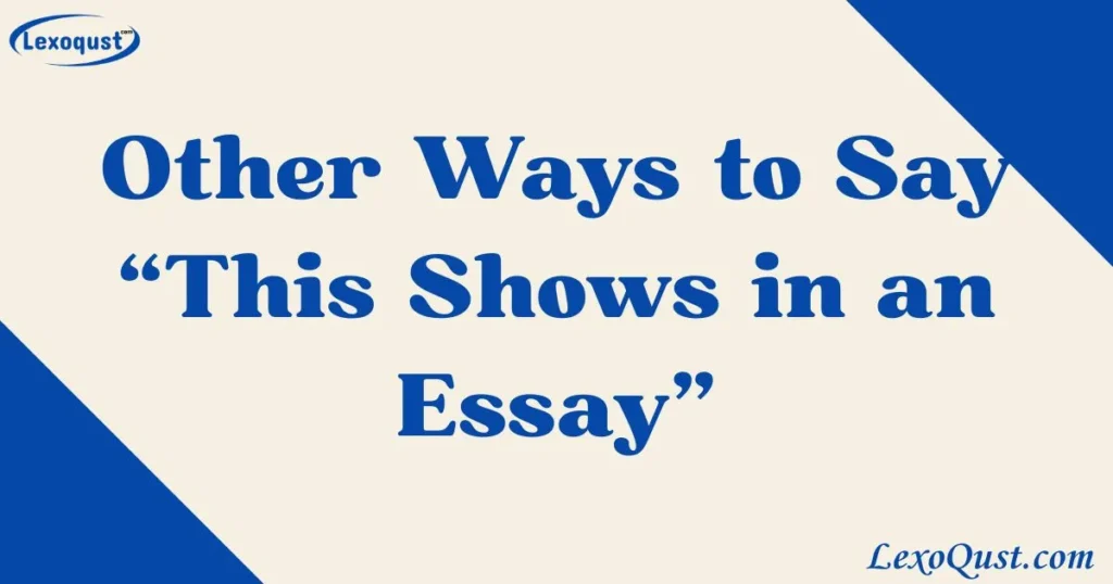 This Shows in an Essay