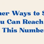 You Can Reach Me at This Number