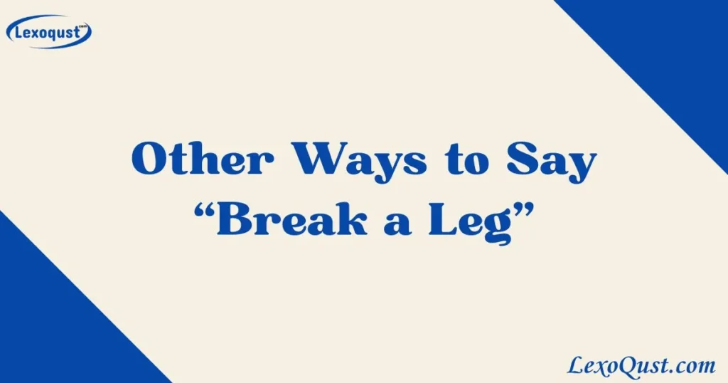 Break a Leg