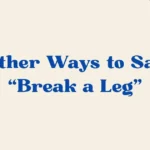 Break a Leg