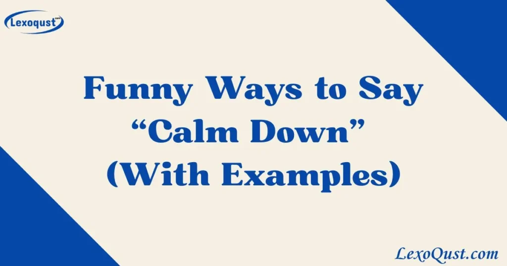 Calm Down