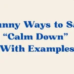 Calm Down