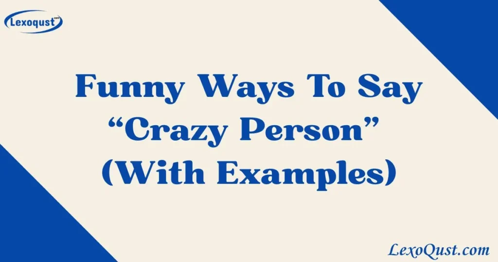 Crazy Person