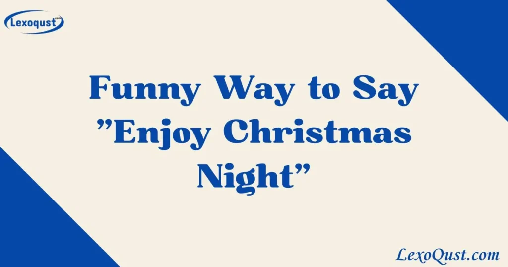 Enjoy Christmas Night