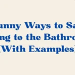 Going to the Bathroom