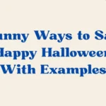 Happy Halloween (With Examples)