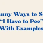 I Have to Pee