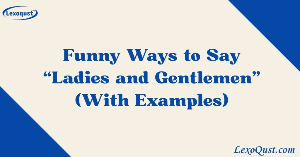 Ladies and Gentlemen