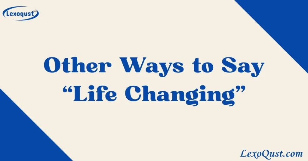 Life Changing