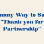 Thank you for Partnership