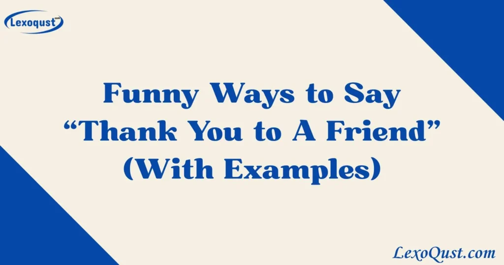 Thank You to A Friend