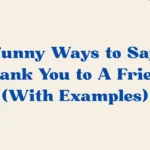 Thank You to A Friend