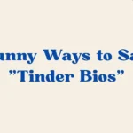 Tinder Bios