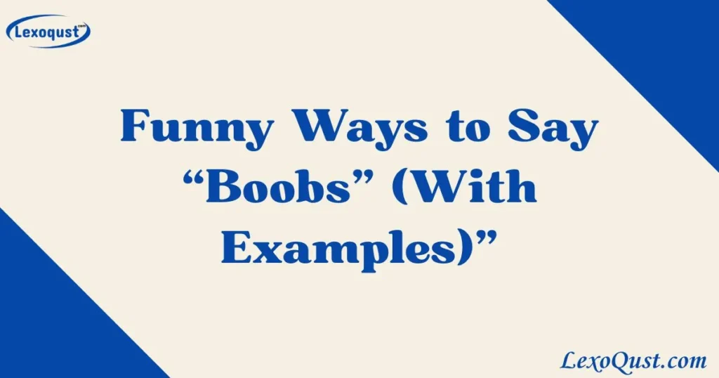 Ways to Say Boobs