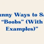 Ways to Say Boobs