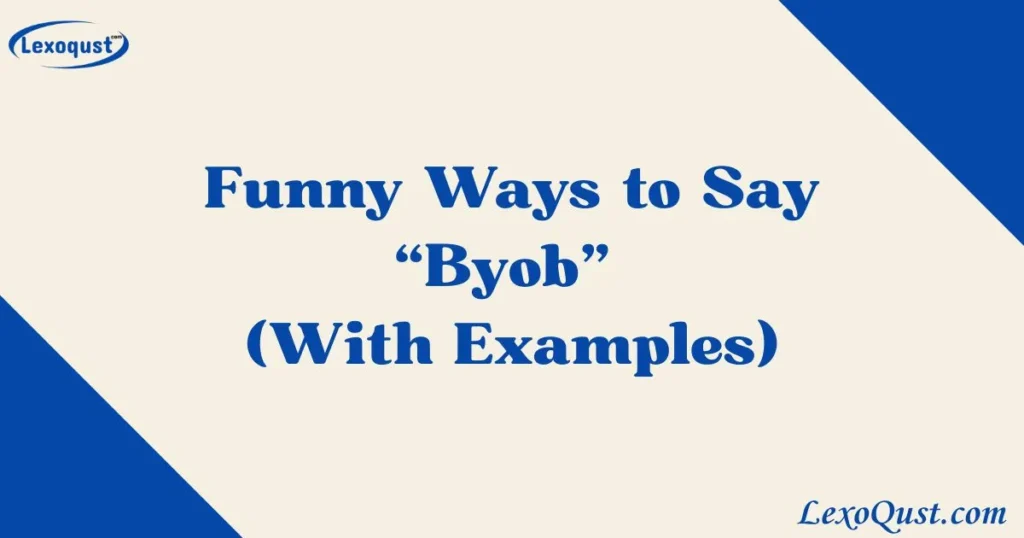 Ways to Say Byob