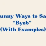 Ways to Say Byob