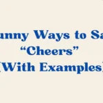 Ways to Say Cheers