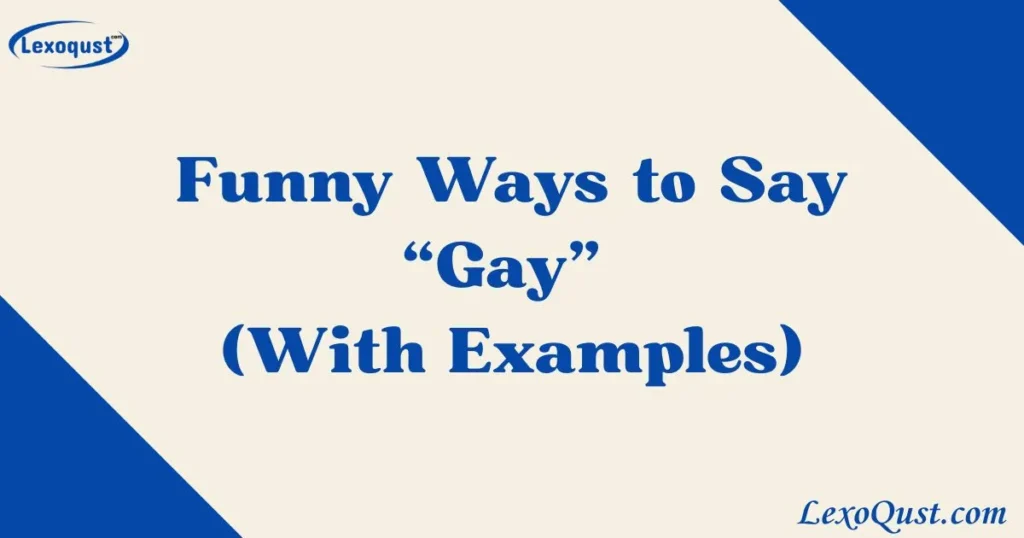 Ways to Say Gay