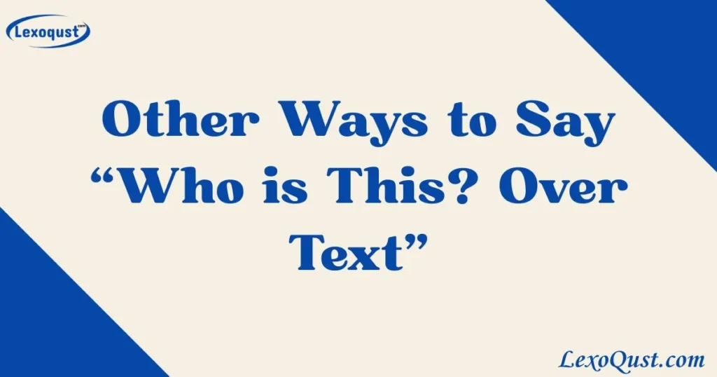 Who is This? Over Text