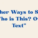 Who is This? Over Text