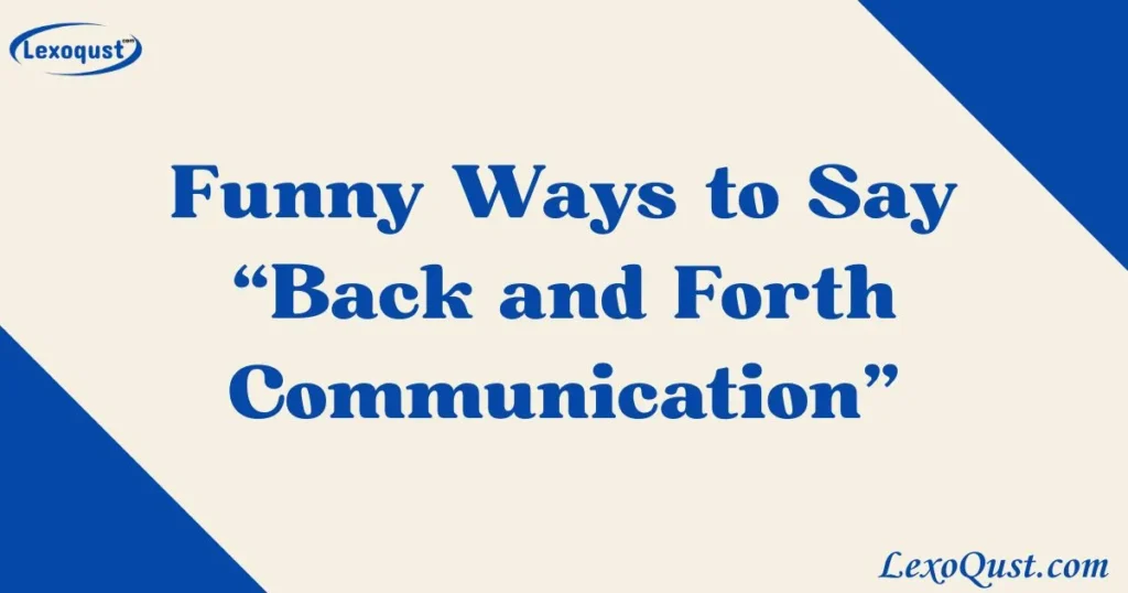 Back and Forth Communication