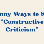 Constructive Criticism