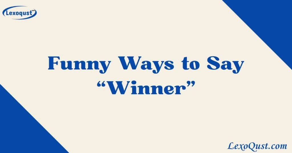 Ways To Say Winner