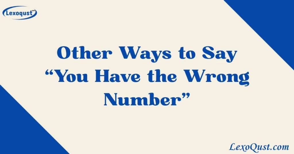You Have the Wrong Number
