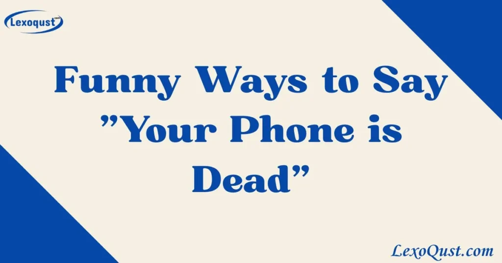 Your Phone is Dead