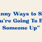 Youre Going To Beat Someone Up