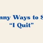 I Quit