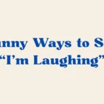 Im Laughing