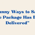 The Package Has Been Delivered