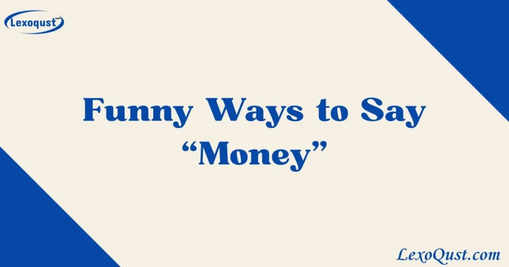 Ways To Say Money