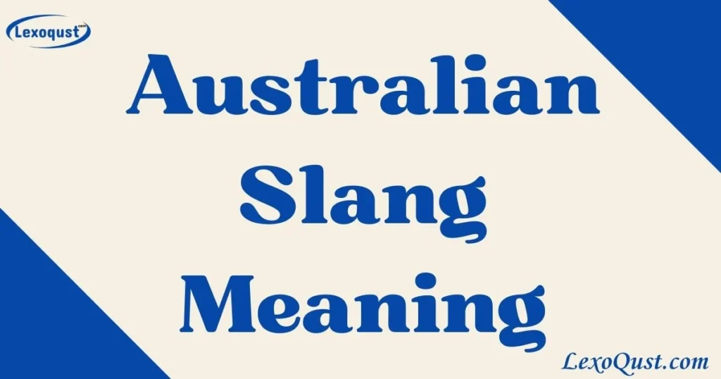 Australian Slang Meaning